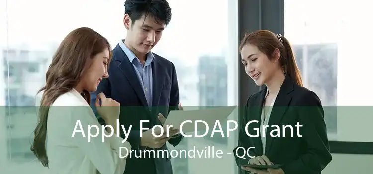 Apply For CDAP Grant Drummondville - QC