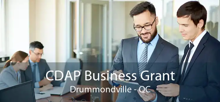 CDAP Business Grant Drummondville - QC